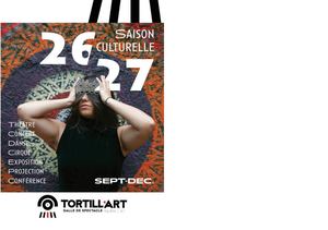 Tortill'Art / Saison 2026/2027