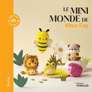 Le minimonde de Khuc Cay - 16 amigurumis au crochet - extrait