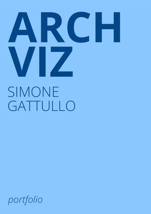 Portfolio Archviz - Simone Gattullo