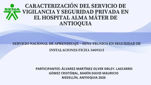 Cartilla PresentaciónCARACTERIZACIÓN DEL SERVICIO DE VIGILANCIA Y SEGURIDAD PRIVADA EN EL HOSPITAL ALMA MÁTER DE ANTIOQUIA
