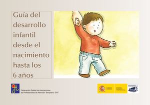 Guia Para El Desarrollo Infantil Desde El Nacimiento Hasta Los 6 Anos