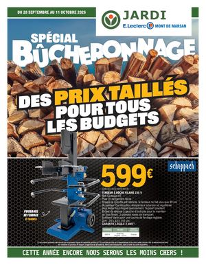 Jardi E Leclerc Mont De Marsan Bûcheronnage Du 28 Septembre Au 11 Octobre 2026 D2013