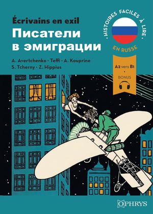 Histoires faciles à lire - Russe - Écrivains en exil