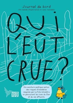 Qui l'eut crue ? Journal De Bord Cher 2026