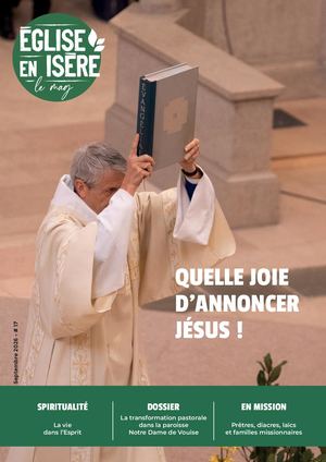 Église en Isère le mag' - n°17 - Septembre 2026