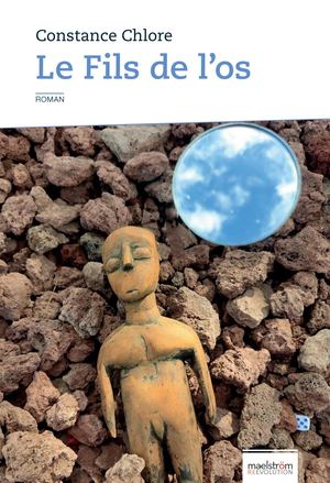 Le Fils de L'os - roman de Constance Chlore (Extrait)
