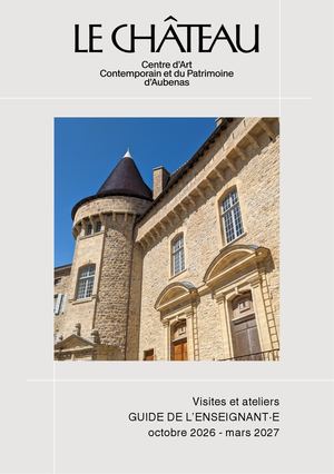 Guide de l'enseignant.e Octobre 2026- mars 2027